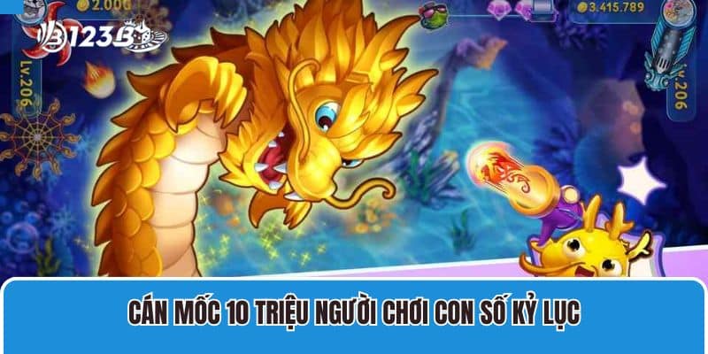 Cán mốc 10 triệu người chơi con số kỷ lục