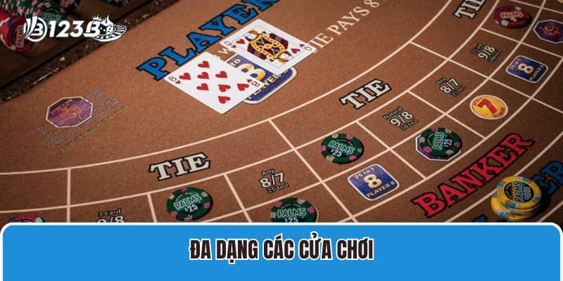 Đa dạng các cửa chơi