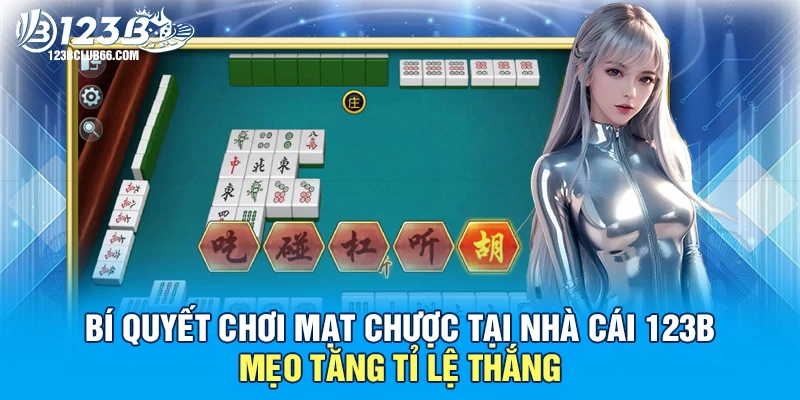 chơi mạt chược 123B