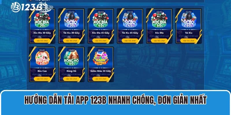 Hướng dẫn tải app 123B nhanh chóng, đơn giản nhất